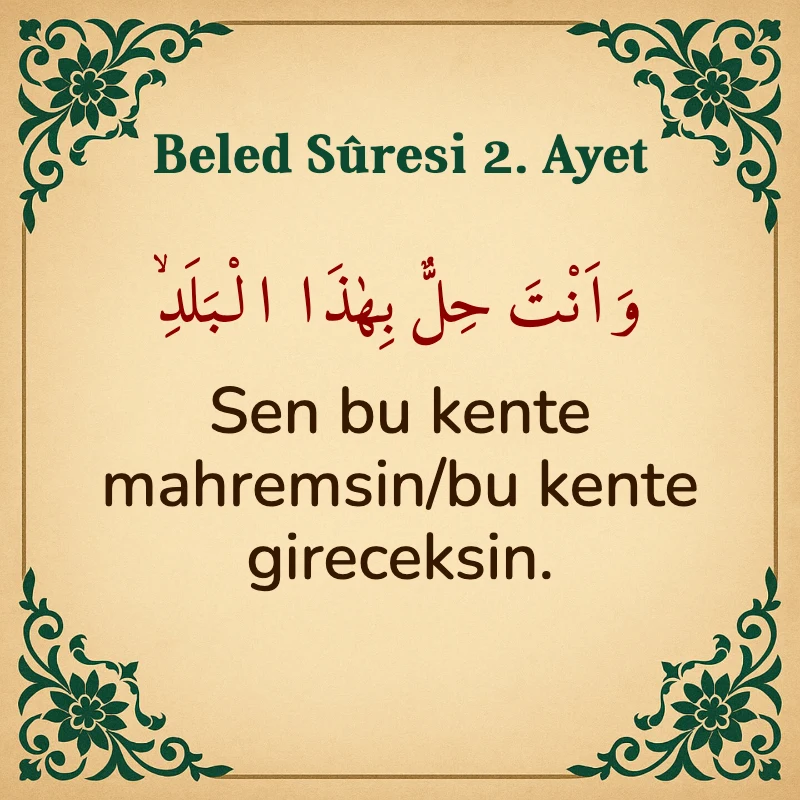 Beled Suresi 2. Ayet Arapça ve Türkçe meali