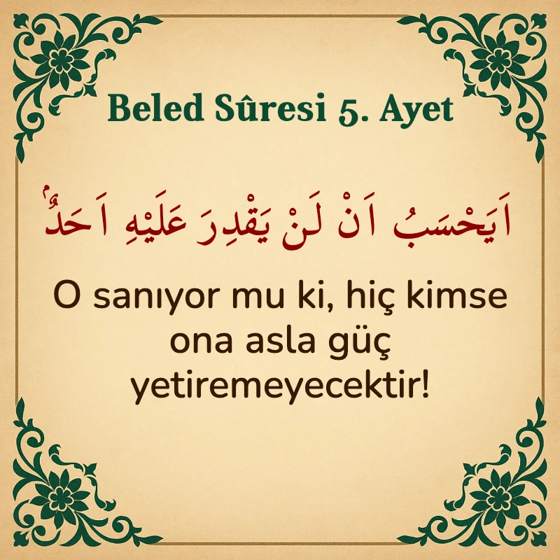 Beled Suresi 5. Ayet Arapça ve Türkçe meali