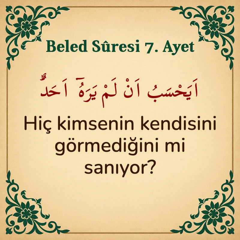 Beled Suresi 7. Ayet Arapça ve Türkçe meali