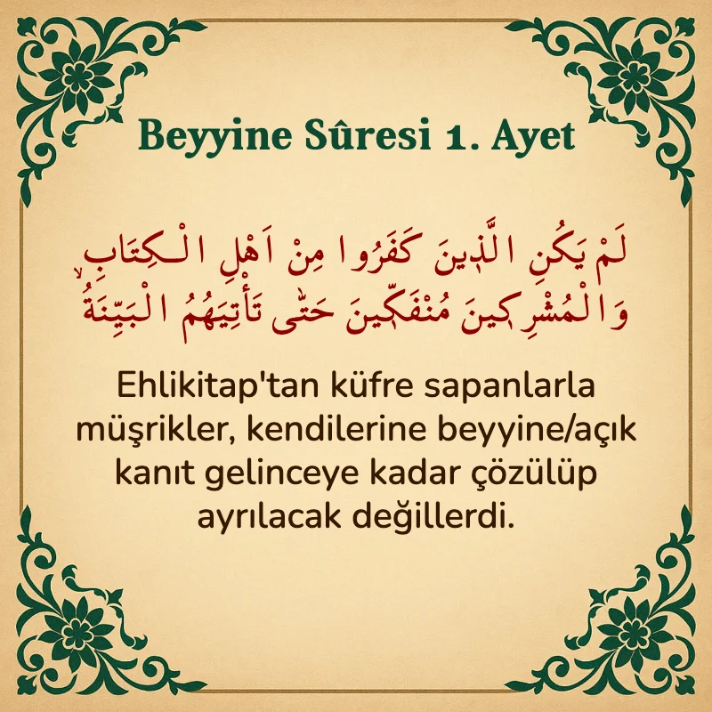 Beyyine Suresi 1. Ayet Arapça ve Türkçe meali