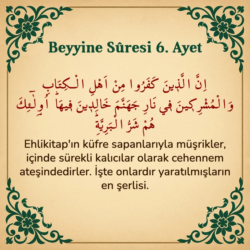 Beyyine Suresi 6. Ayet Arapça ve Türkçe meali
