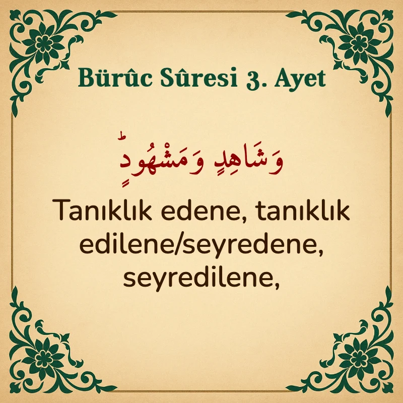 Buruc Suresi 3. Ayet Arapça ve Türkçe meali
