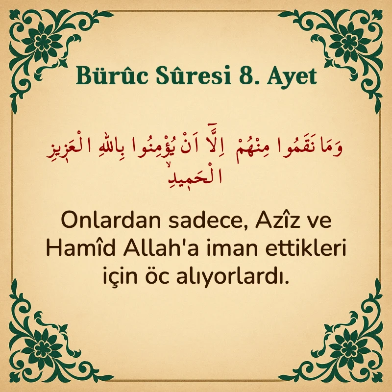 Buruc Suresi 8. Ayet Arapça ve Türkçe meali