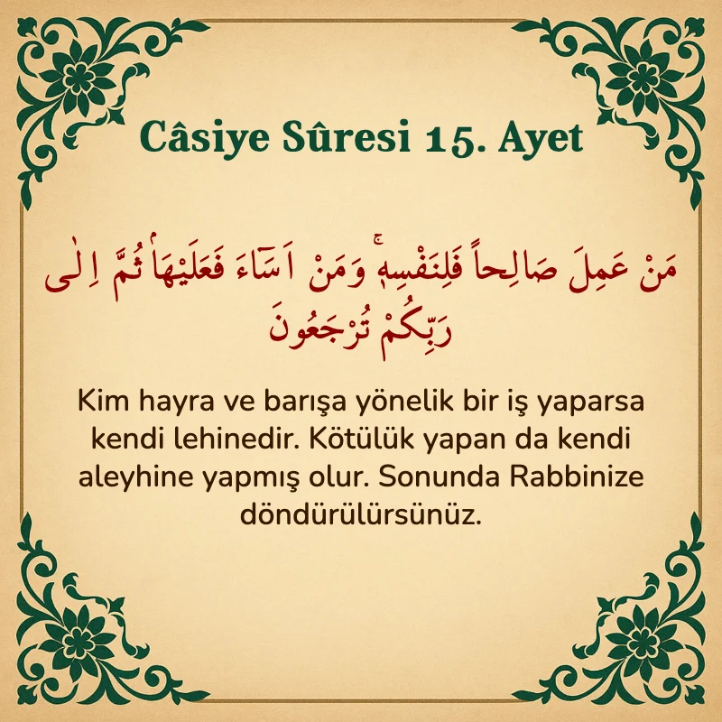 Casiye Suresi 15. Ayet Arapça ve Türkçe meali