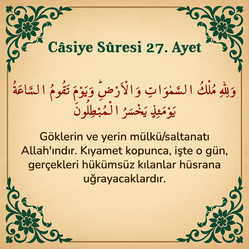 Casiye Suresi 27. Ayet Arapça ve Türkçe meali