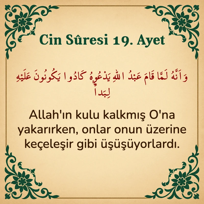 Cin Suresi 19. Ayet Arapça ve Türkçe meali