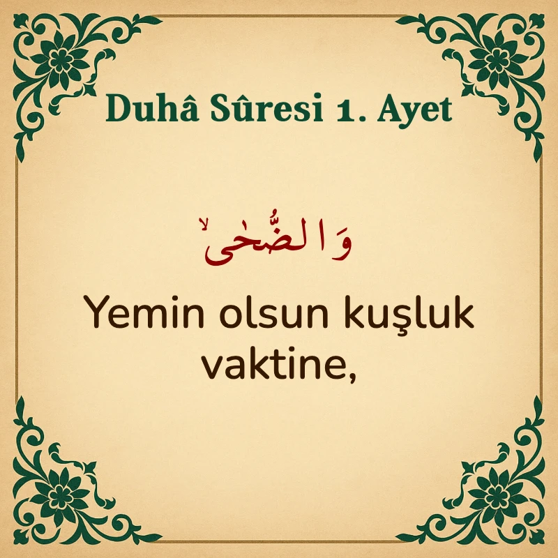 Duha Suresi 1. Ayet Arapça ve Türkçe meali