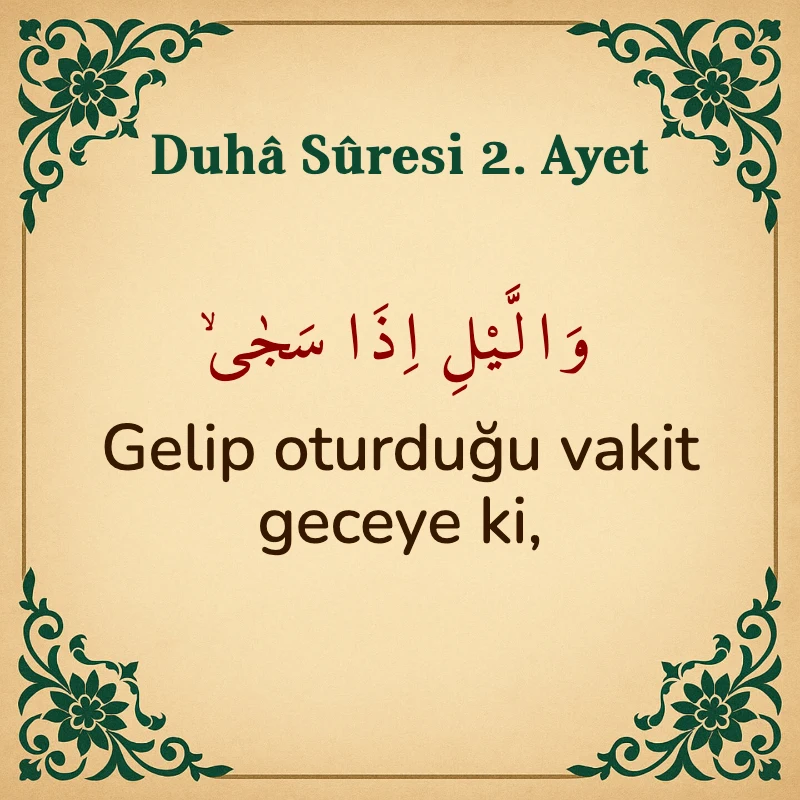 Duha Suresi 2. Ayet Arapça ve Türkçe meali