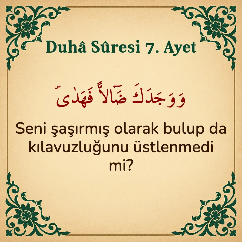 Duha Suresi 7. Ayet Arapça ve Türkçe meali