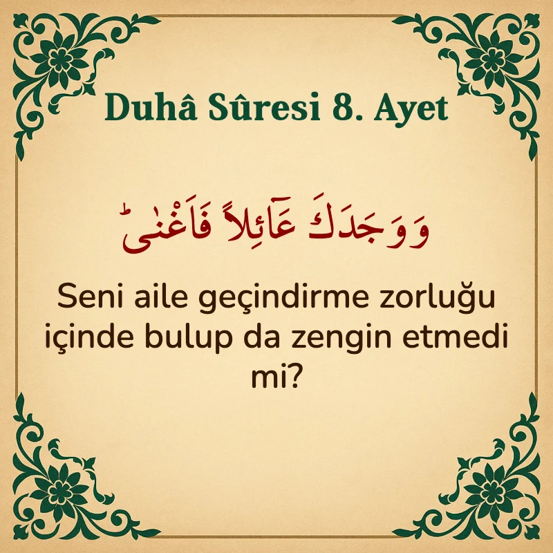 Duha Suresi 8. Ayet Arapça ve Türkçe meali