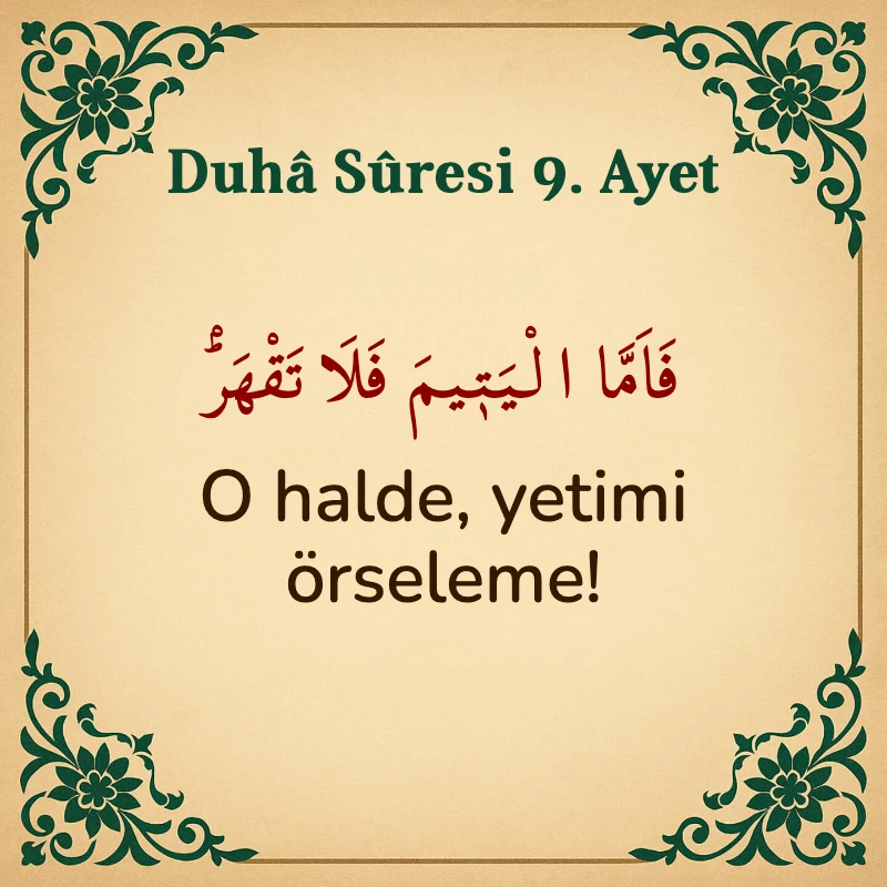 Duha Suresi 9. Ayet Arapça ve Türkçe meali
