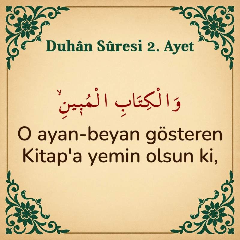 Duhan Suresi 2. Ayet Arapça ve Türkçe meali