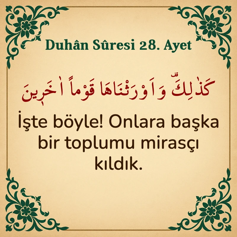 Duhan Suresi 28. Ayet Arapça ve Türkçe meali