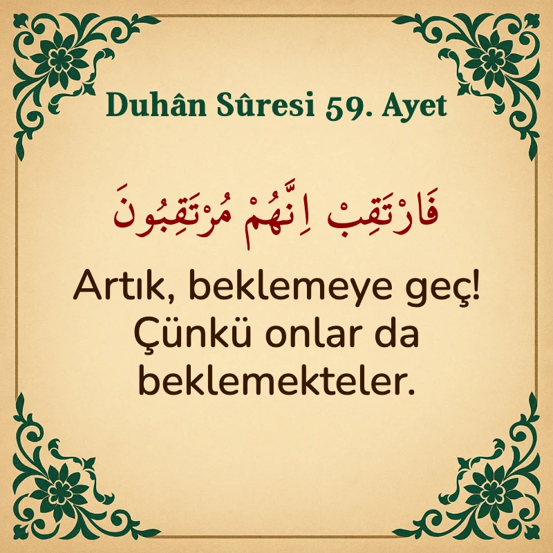 Duhan Suresi 59. Ayet Arapça ve Türkçe meali