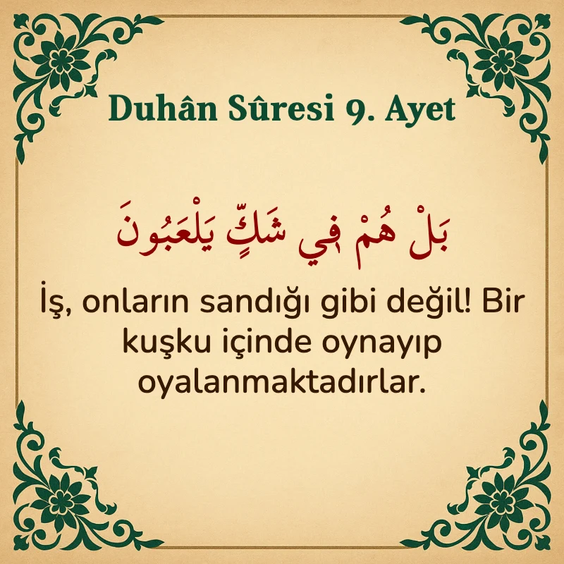 Duhan Suresi 9. Ayet Arapça ve Türkçe meali