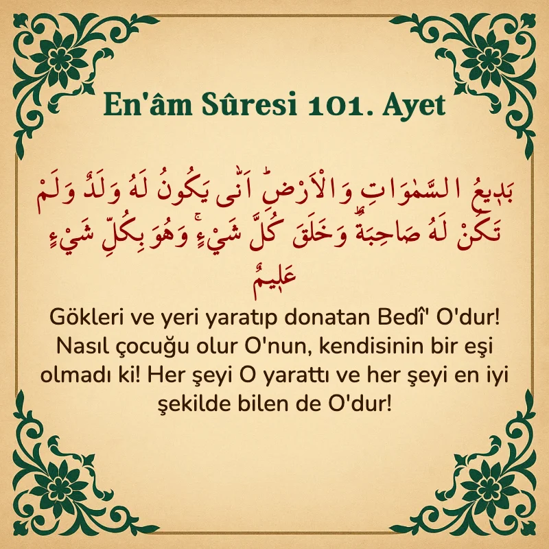 En'âm Sûresi 101. Ayet Arapça ve Türkçe meali