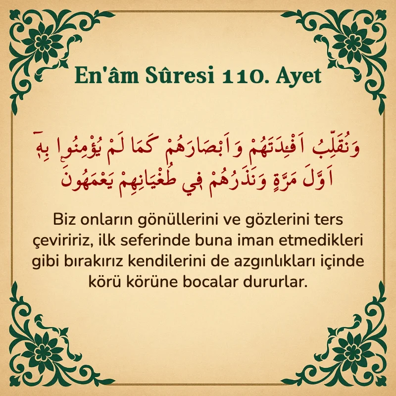 En'âm Sûresi 110. Ayet Arapça ve Türkçe meali