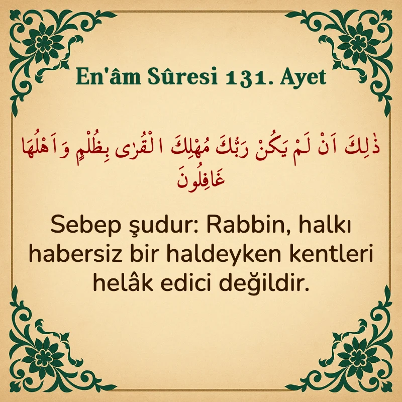 En'âm Sûresi 131. Ayet Arapça ve Türkçe meali