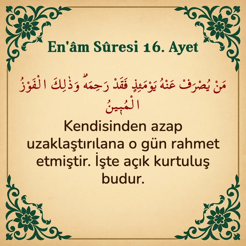 En'âm Sûresi 16. Ayet Arapça ve Türkçe meali