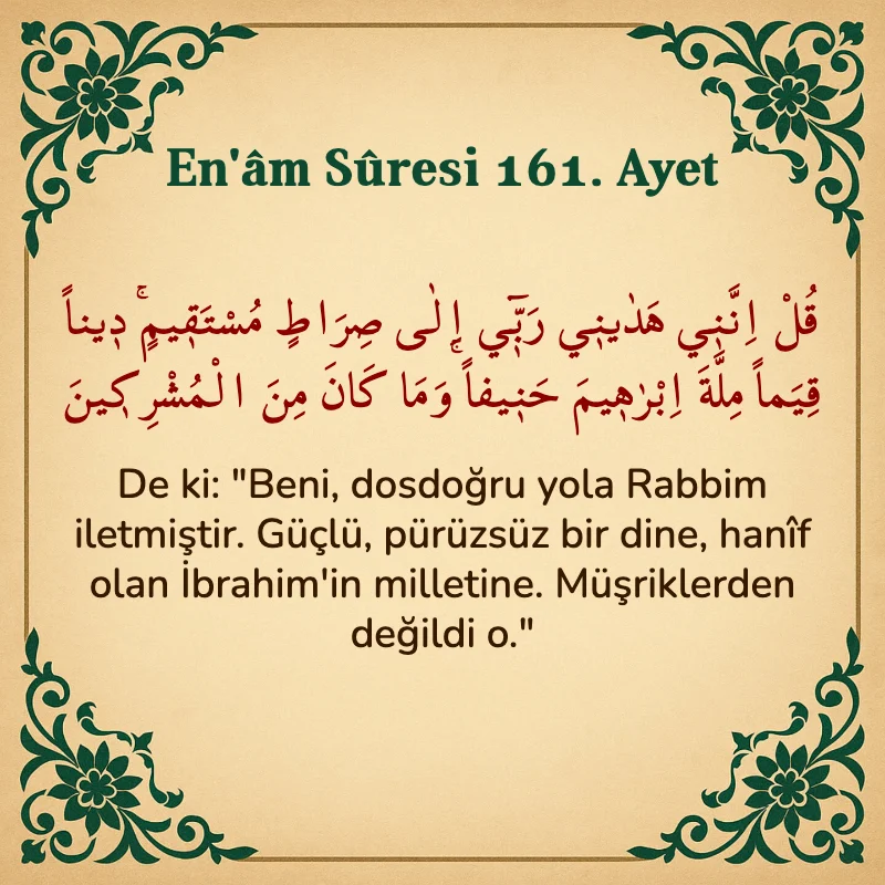 En'âm Sûresi 161. Ayet Arapça ve Türkçe meali