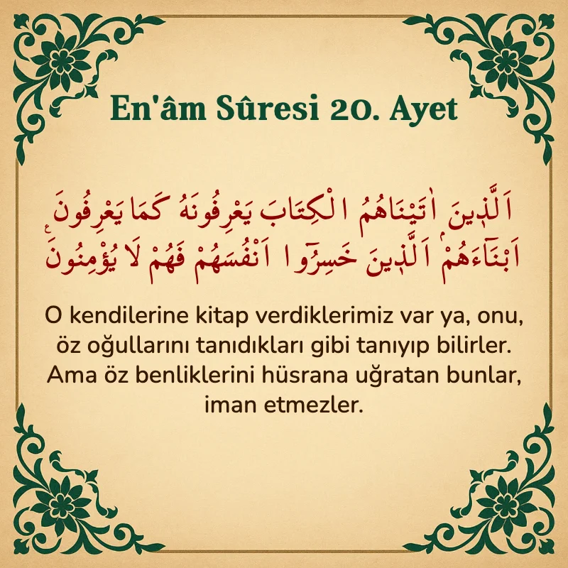 En'âm Sûresi 20. Ayet Arapça ve Türkçe meali