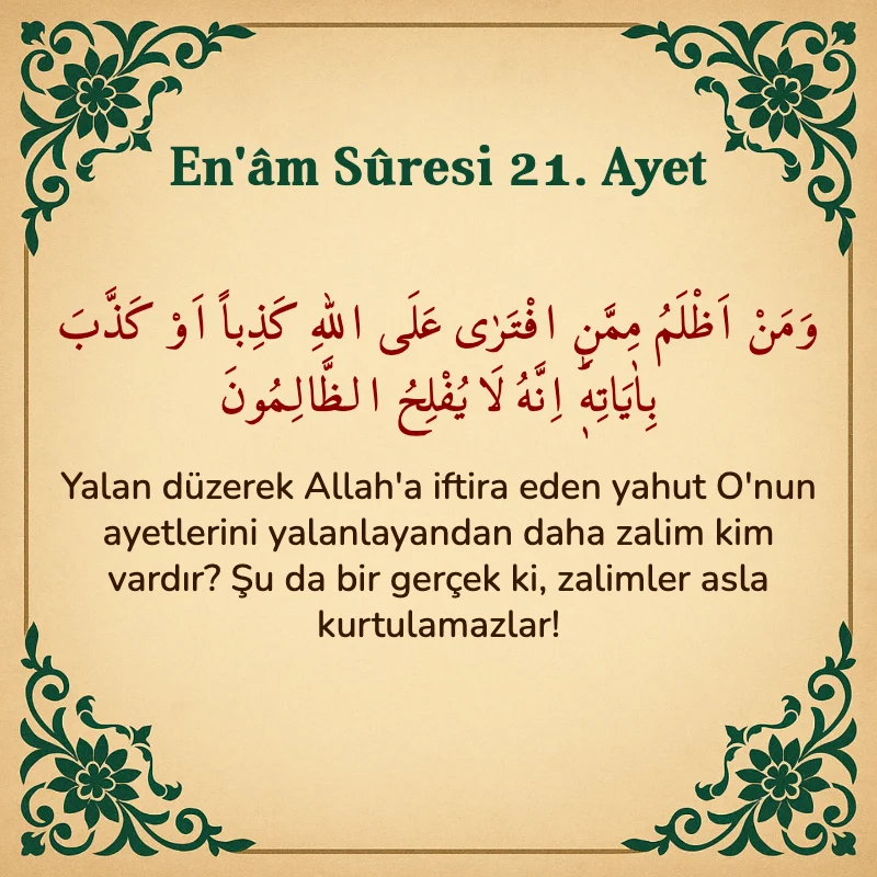 En'âm Sûresi 21. Ayet Arapça ve Türkçe meali