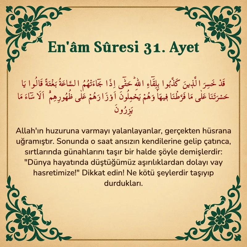 En'âm Sûresi 31. Ayet Arapça ve Türkçe meali