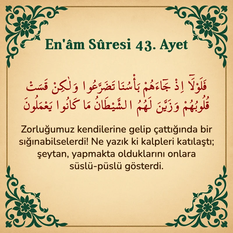 En'âm Sûresi 43. Ayet Arapça ve Türkçe meali