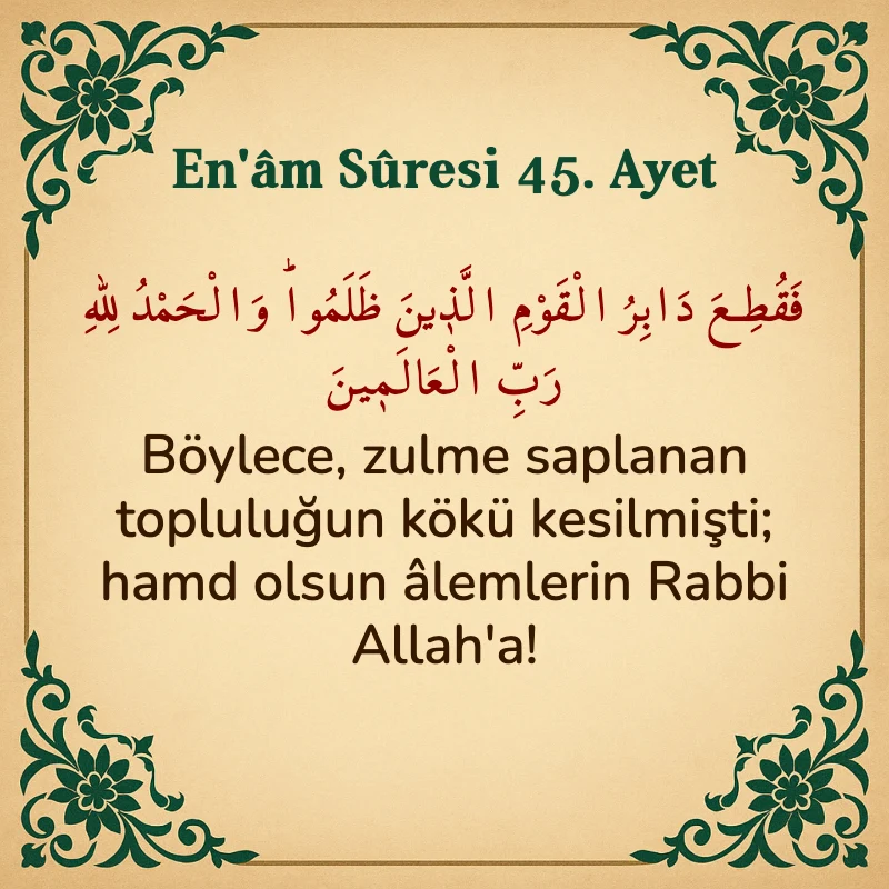 En'âm Sûresi 45. Ayet Arapça ve Türkçe meali