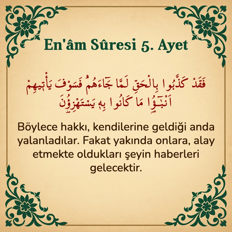 En'âm Sûresi 5. Ayet Arapça ve Türkçe meali