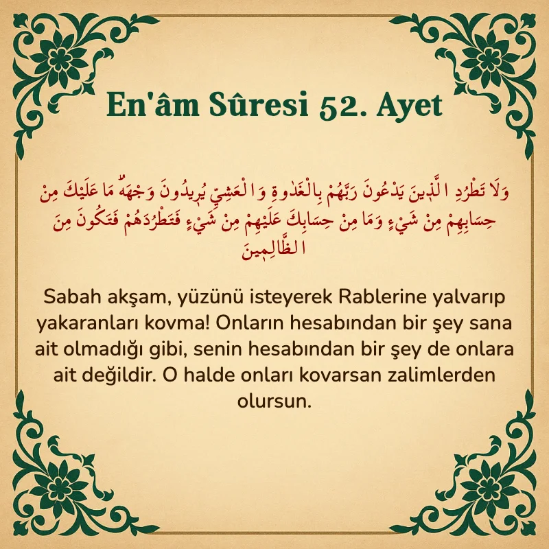 En'âm Sûresi 52. Ayet Arapça ve Türkçe meali