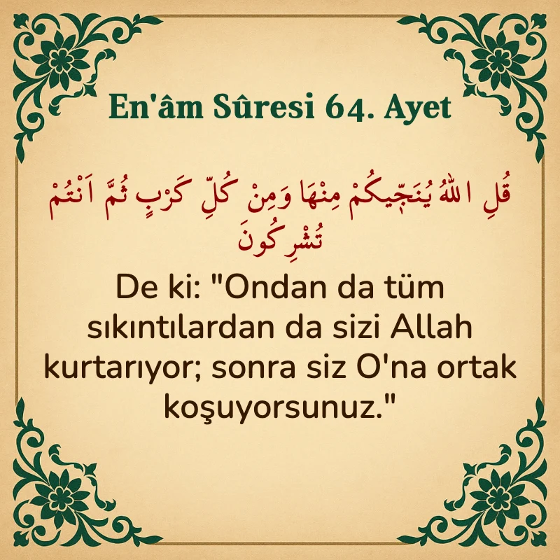 En'âm Sûresi 64. Ayet Arapça ve Türkçe meali