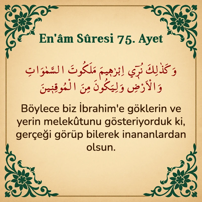 En'âm Sûresi 75. Ayet Arapça ve Türkçe meali