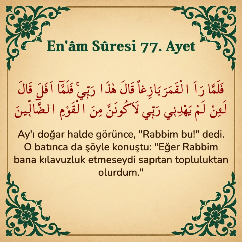 En'âm Sûresi 77. Ayet Arapça ve Türkçe meali