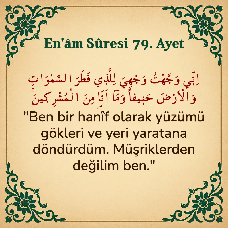 En'âm Sûresi 79. Ayet Arapça ve Türkçe meali