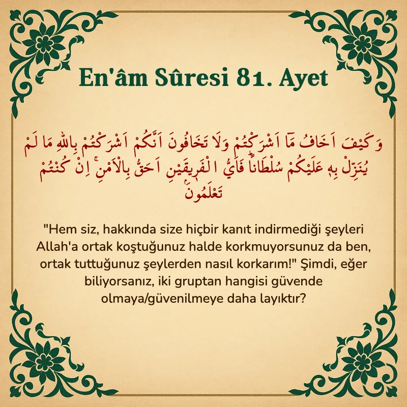 En'âm Sûresi 81. Ayet Arapça ve Türkçe meali