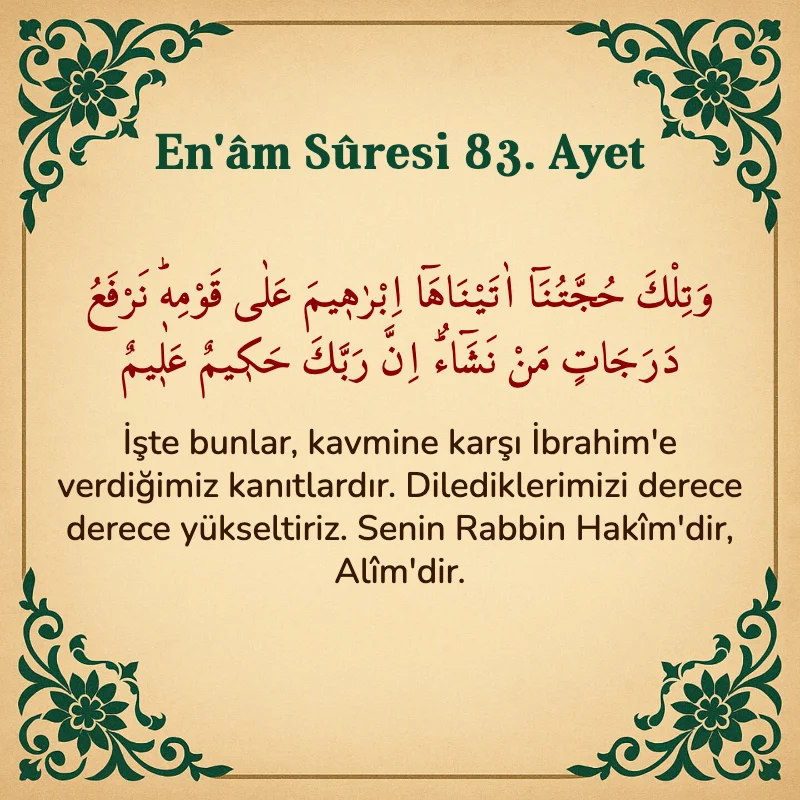 En'âm Sûresi 83. Ayet Arapça ve Türkçe meali