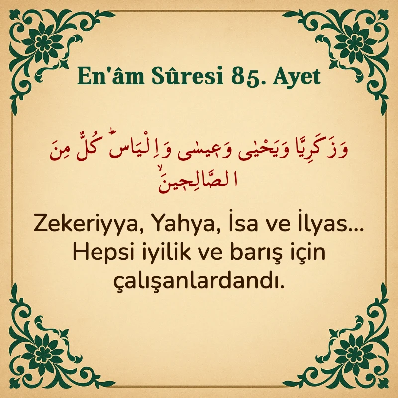 En'âm Sûresi 85. Ayet Arapça ve Türkçe meali