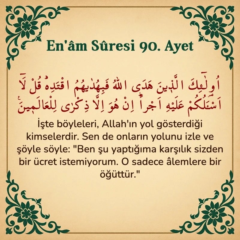 En'âm Sûresi 90. Ayet Arapça ve Türkçe meali