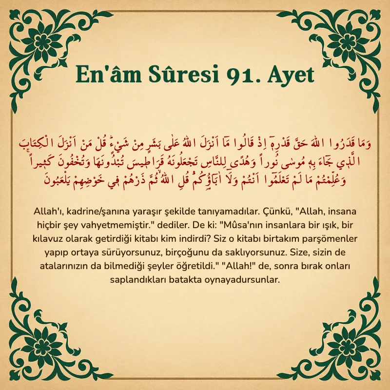 En'âm Sûresi 91. Ayet Arapça ve Türkçe meali