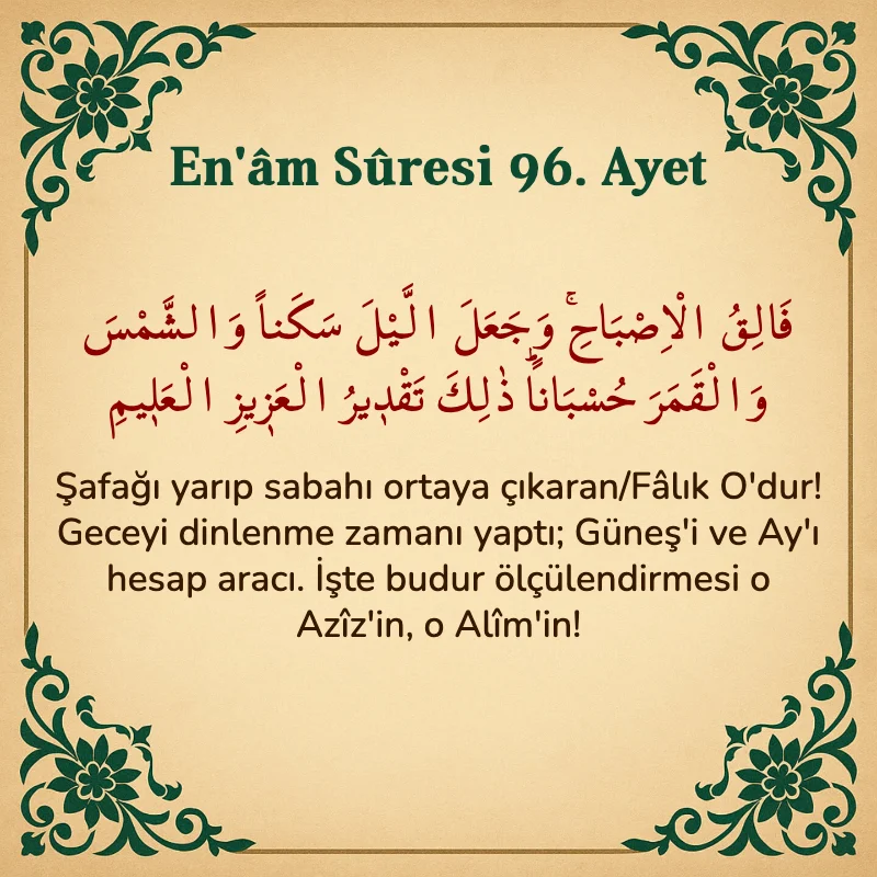 En'âm Sûresi 96. Ayet Arapça ve Türkçe meali