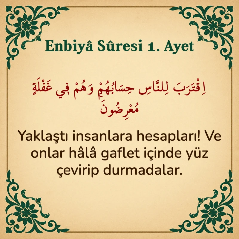 Enbiya Suresi 1. Ayet Arapça ve Türkçe meali