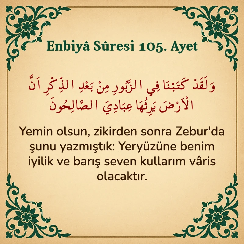 Enbiya Suresi 105. Ayet Arapça ve Türkçe meali