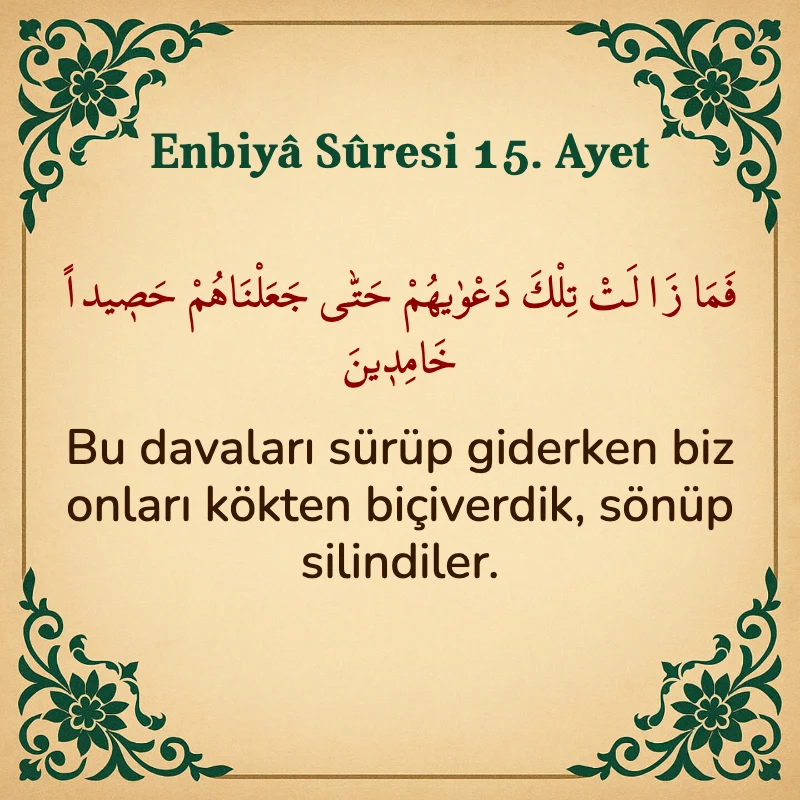 Enbiya Suresi 15. Ayet Arapça ve Türkçe meali