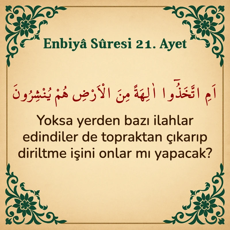 Enbiya Suresi 21. Ayet Arapça ve Türkçe meali