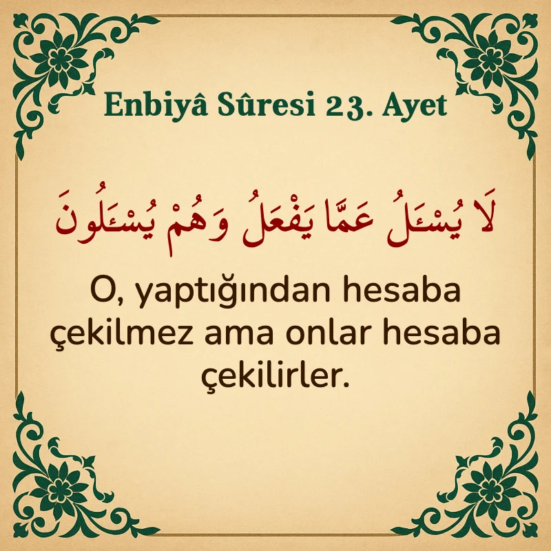 Enbiya Suresi 23. Ayet Arapça ve Türkçe meali