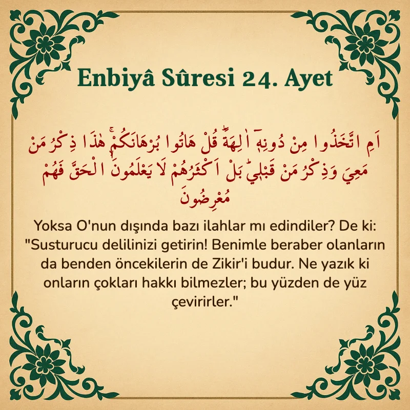 Enbiya Suresi 24. Ayet Arapça ve Türkçe meali