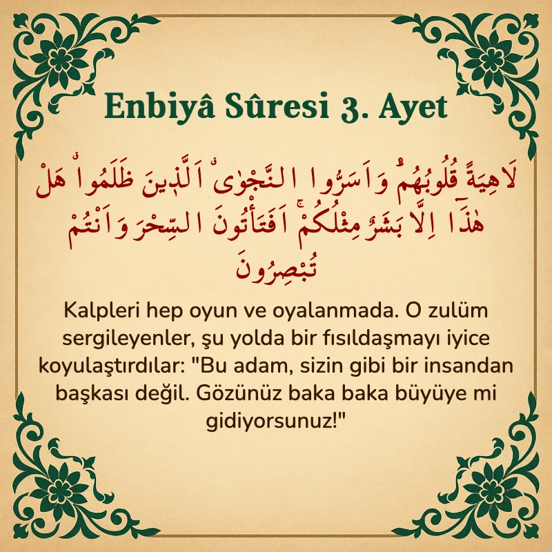 Enbiya Suresi 3. Ayet Arapça ve Türkçe meali