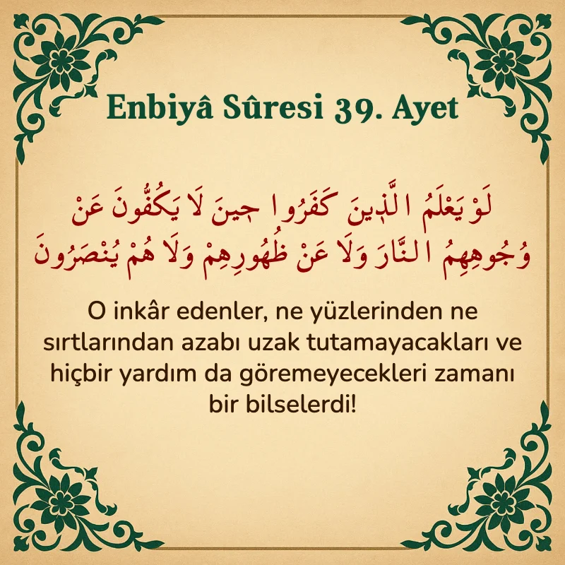 Enbiya Suresi 39. Ayet Arapça ve Türkçe meali