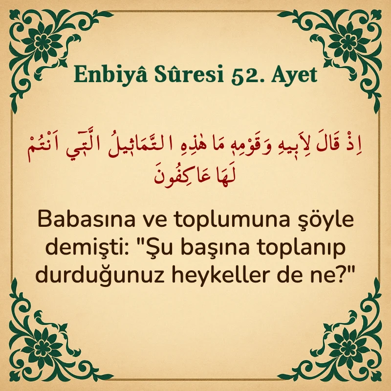 Enbiya Suresi 52. Ayet Arapça ve Türkçe meali